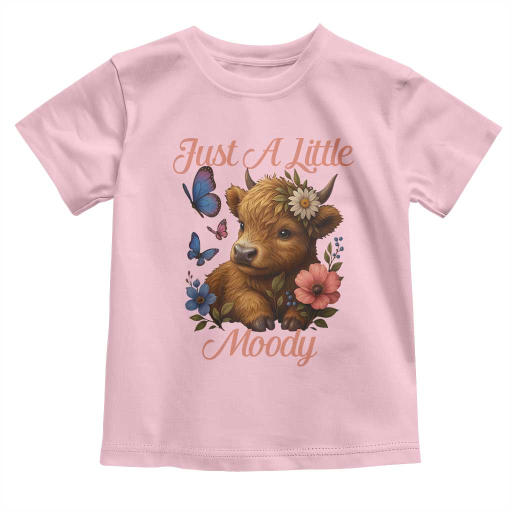 Just A Little Moody Toddler T Shirt Funny Sarcasm Highland Cow - Wonder Print Shop