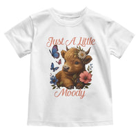 Just A Little Moody Toddler T Shirt Funny Sarcasm Highland Cow - Wonder Print Shop