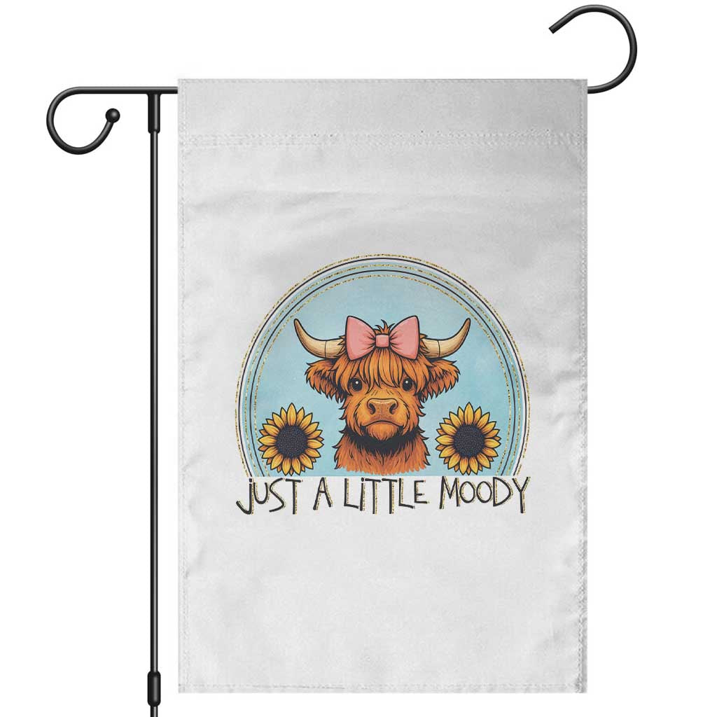 Just A Little Moody Garden Flag Funny Sarcasm Highland Cattle - Wonder Print Shop