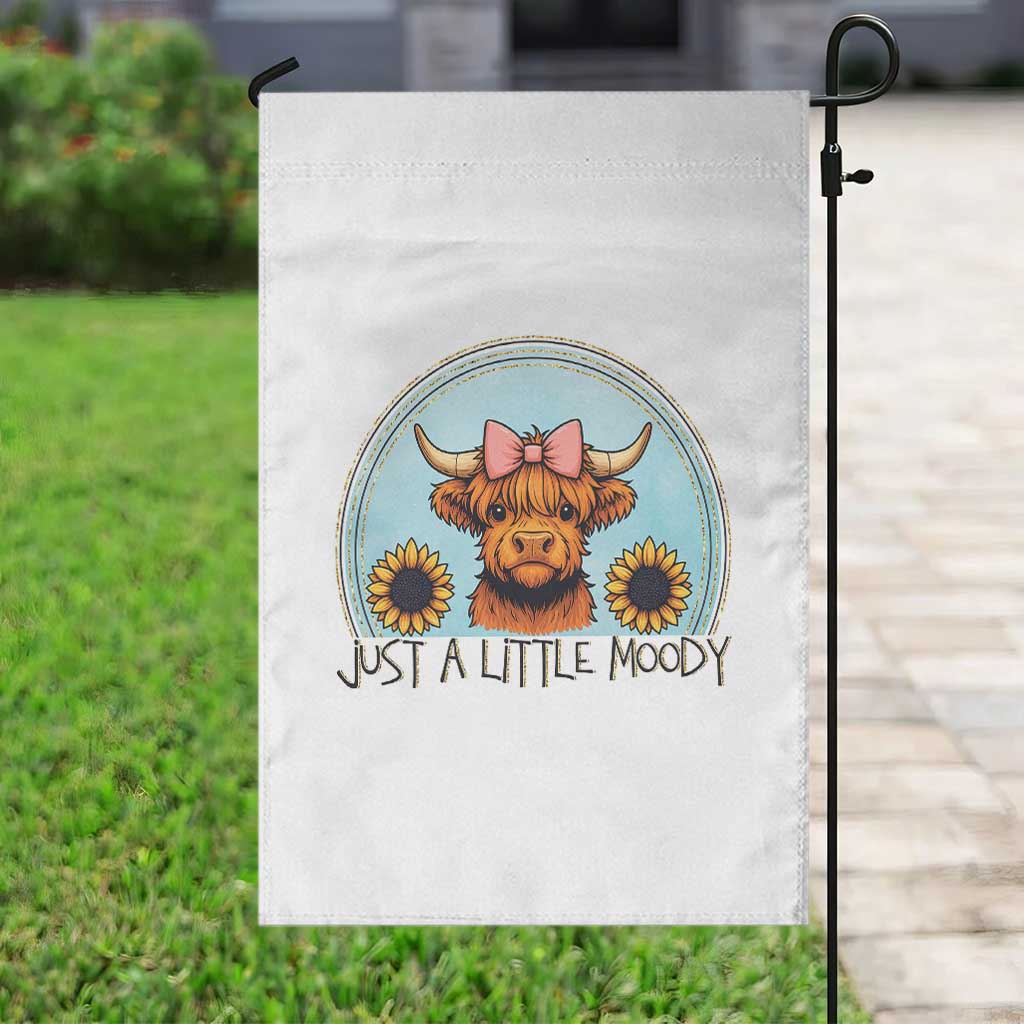 Just A Little Moody Garden Flag Funny Sarcasm Highland Cattle - Wonder Print Shop