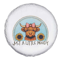 Just A Little Moody Spare Tire Cover Funny Sarcasm Highland Cattle - Wonder Print Shop
