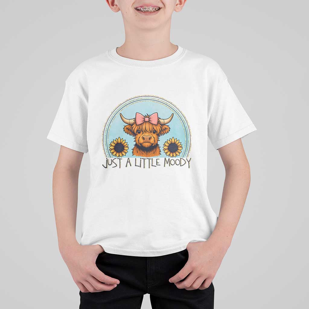 Just A Little Moody T Shirt For Kid Funny Sarcasm Highland Cattle - Wonder Print Shop