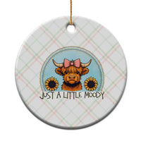 Just A Little Moody Ceramic Ornament Funny Sarcasm Highland Cattle - Wonder Print Shop