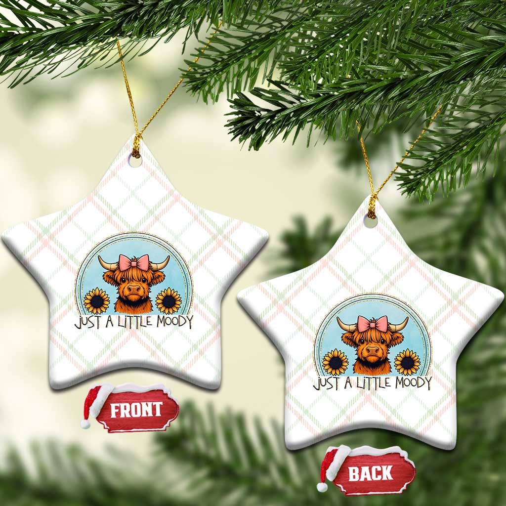 Just A Little Moody Ceramic Ornament Funny Sarcasm Highland Cattle - Wonder Print Shop