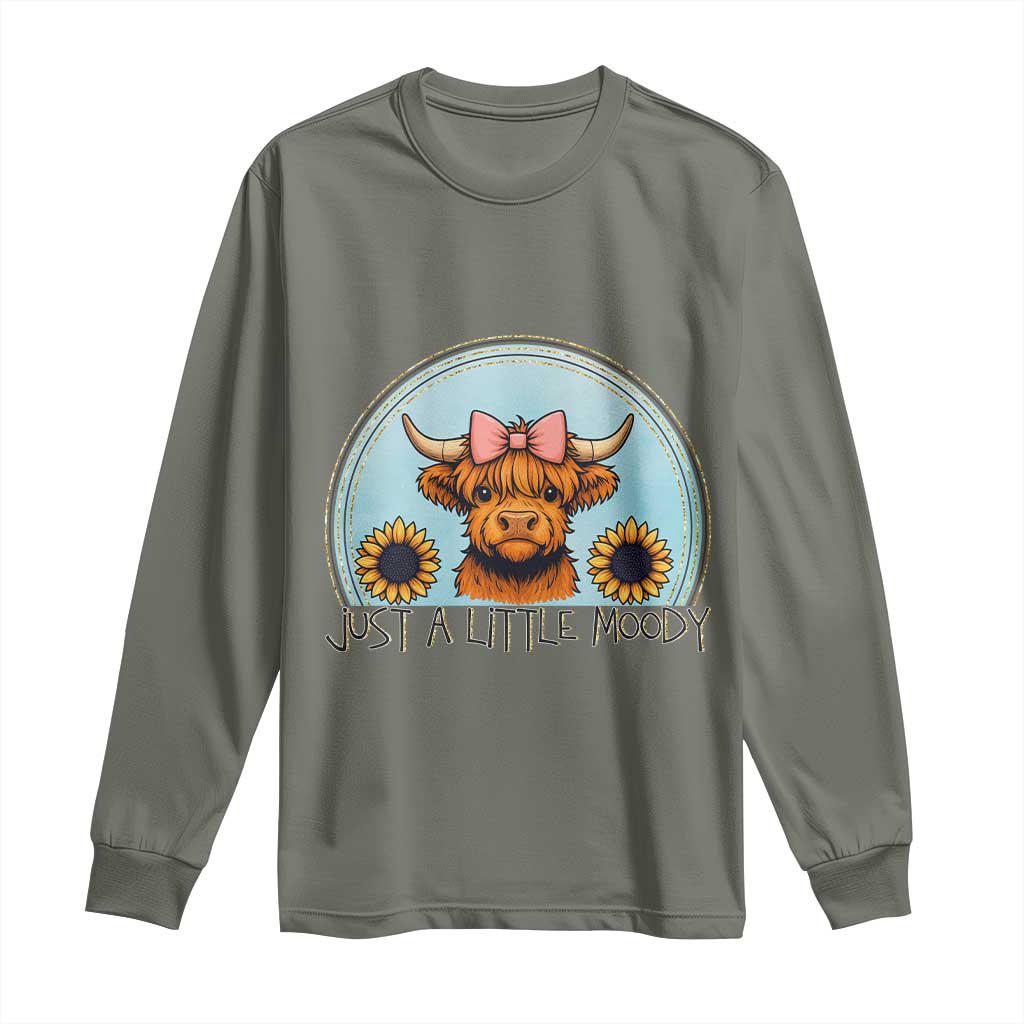 Just A Little Moody Long Sleeve Shirt Funny Sarcasm Highland Cattle - Wonder Print Shop
