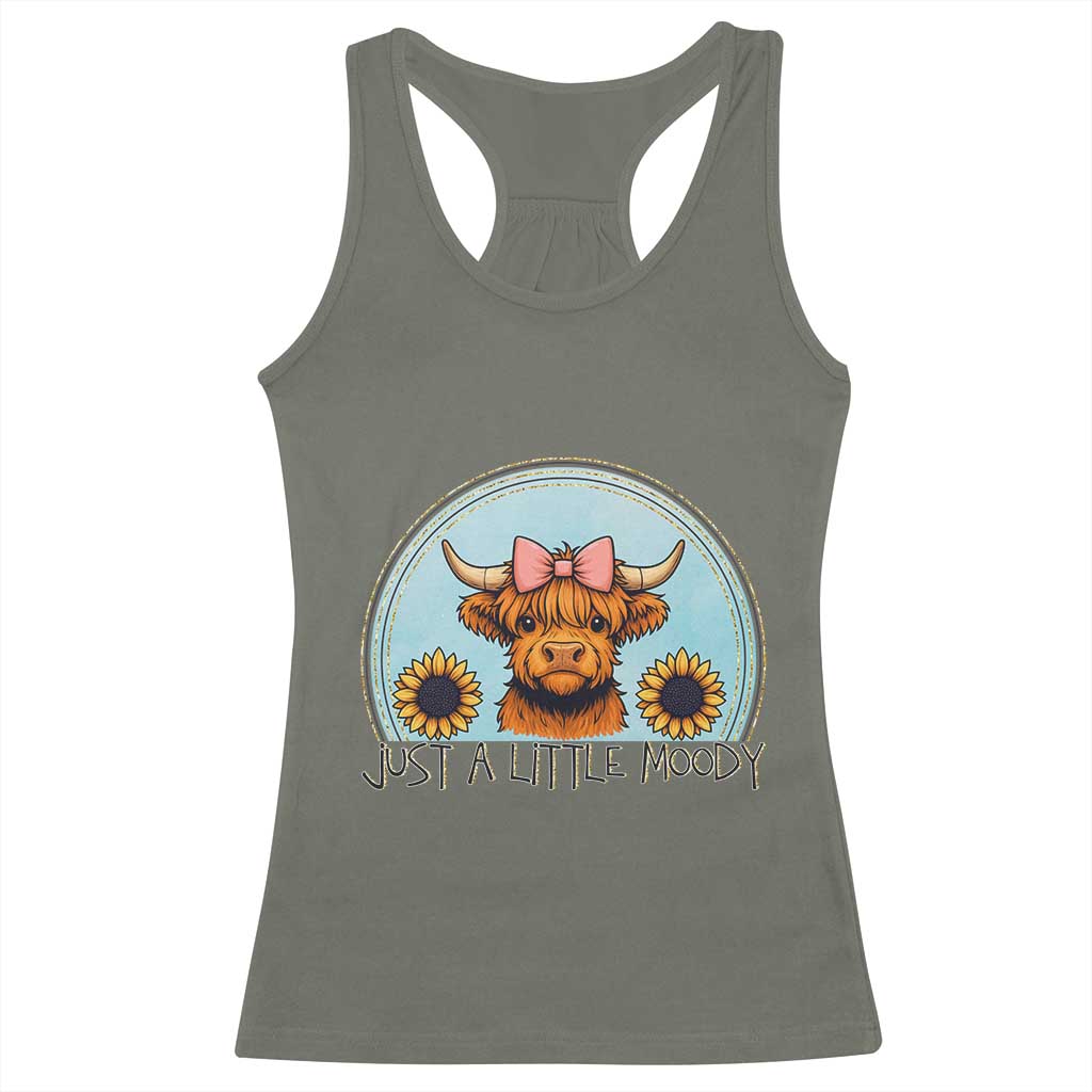 Just A Little Moody Racerback Tank Top Funny Sarcasm Highland Cattle - Wonder Print Shop