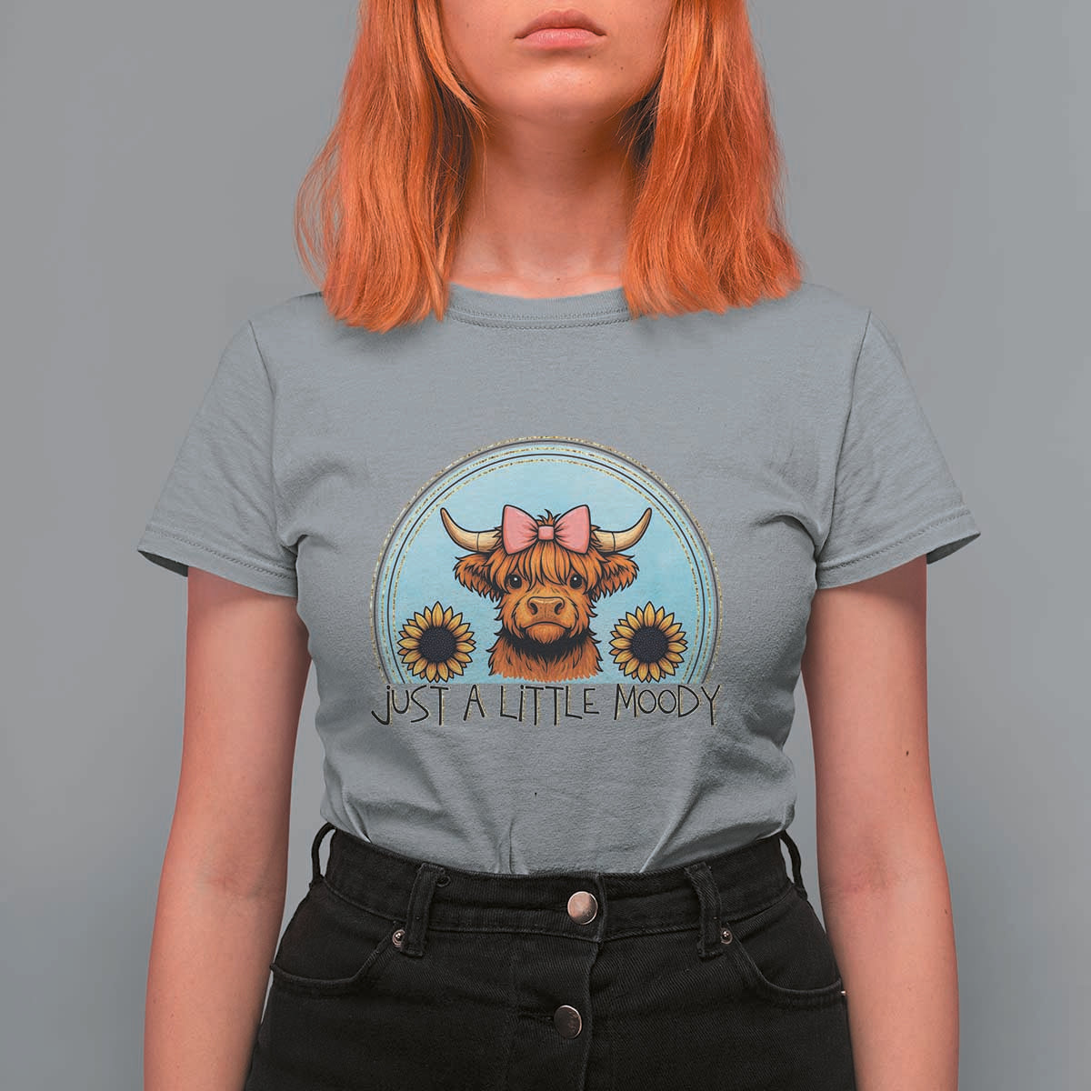 Just A Little Moody T Shirt For Women Funny Sarcasm Highland Cattle - Wonder Print Shop