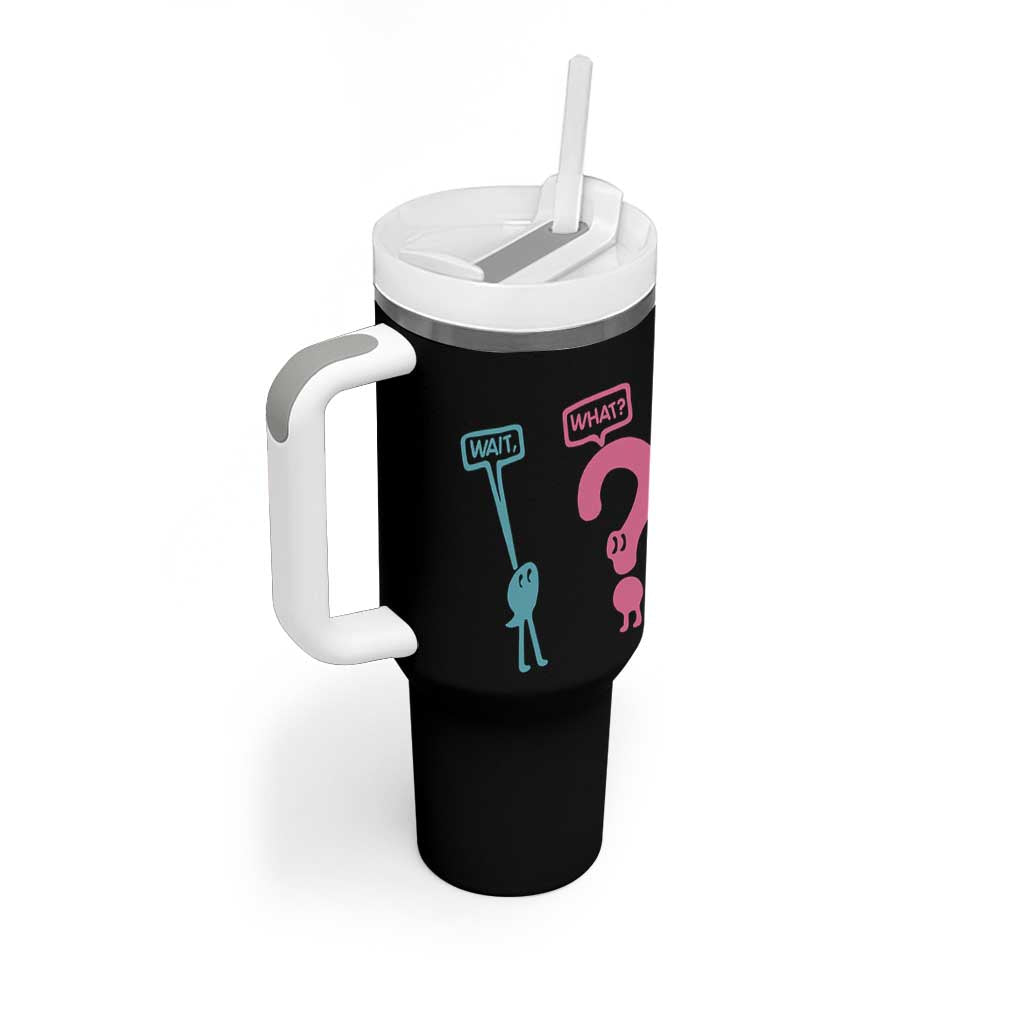 Wait What Grammar English Teacher Tumbler With Handle Funny Punctuation Gift