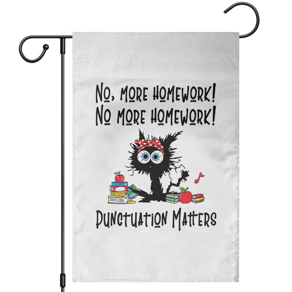 Black Cat English Teacher Gift Garden Flag No More Homework Punctuation Matters Grammar Humor