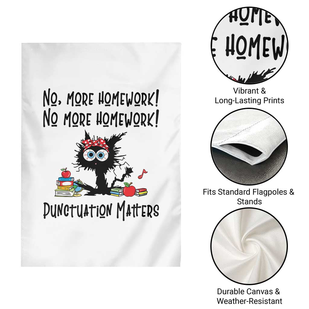 Black Cat English Teacher Gift Garden Flag No More Homework Punctuation Matters Grammar Humor