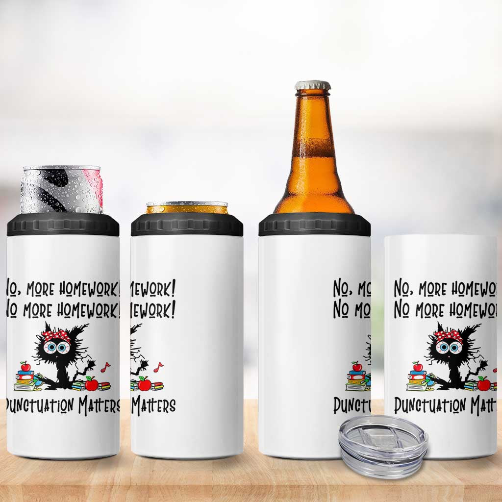 Black Cat English Teacher Gift 4 in 1 Can Cooler Tumbler No More Homework Punctuation Matters Grammar Humor
