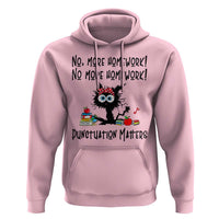 Black Cat English Teacher Gift Hoodie No More Homework Punctuation Matters Grammar Humor