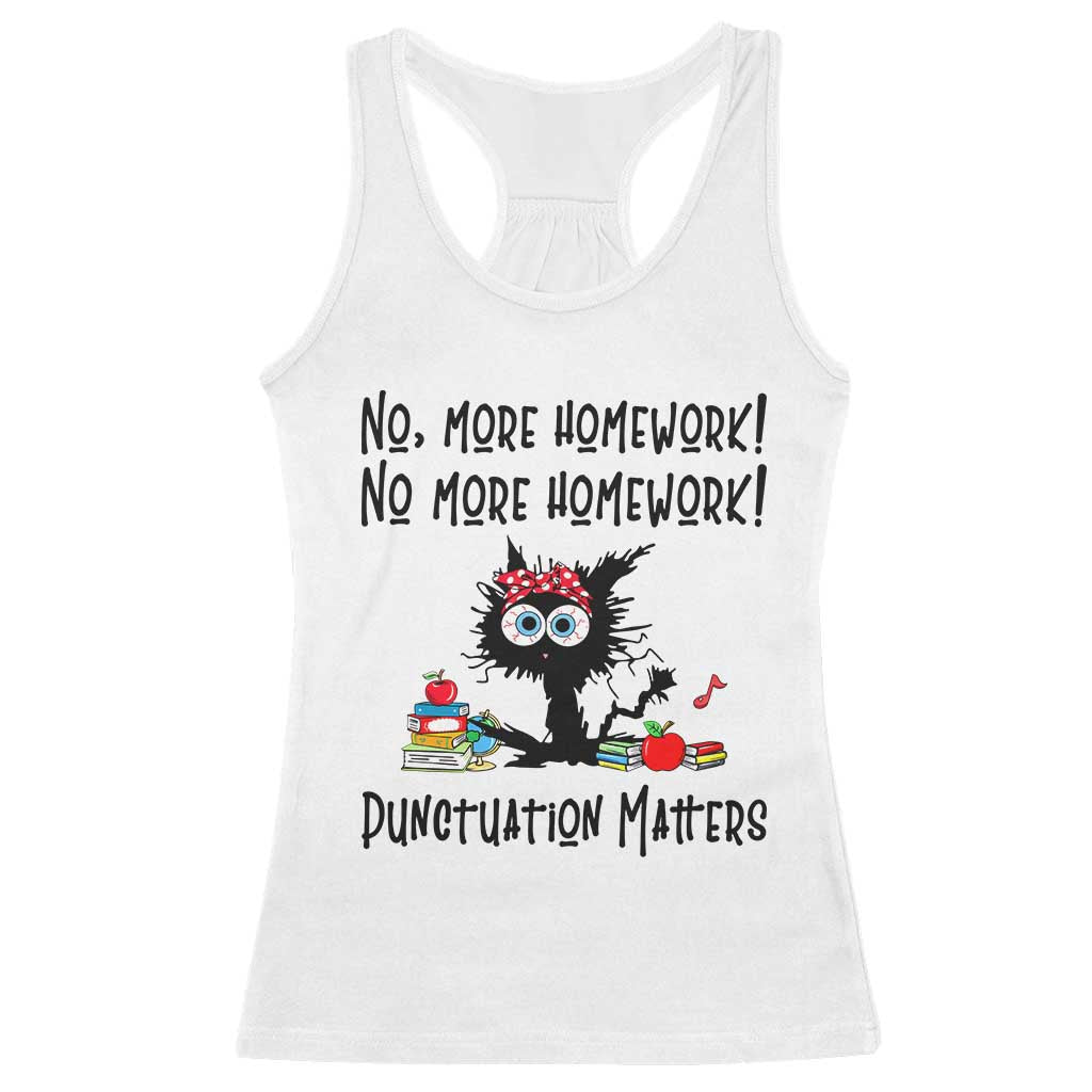Black Cat English Teacher Gift Racerback Tank Top No More Homework Punctuation Matters Grammar Humor