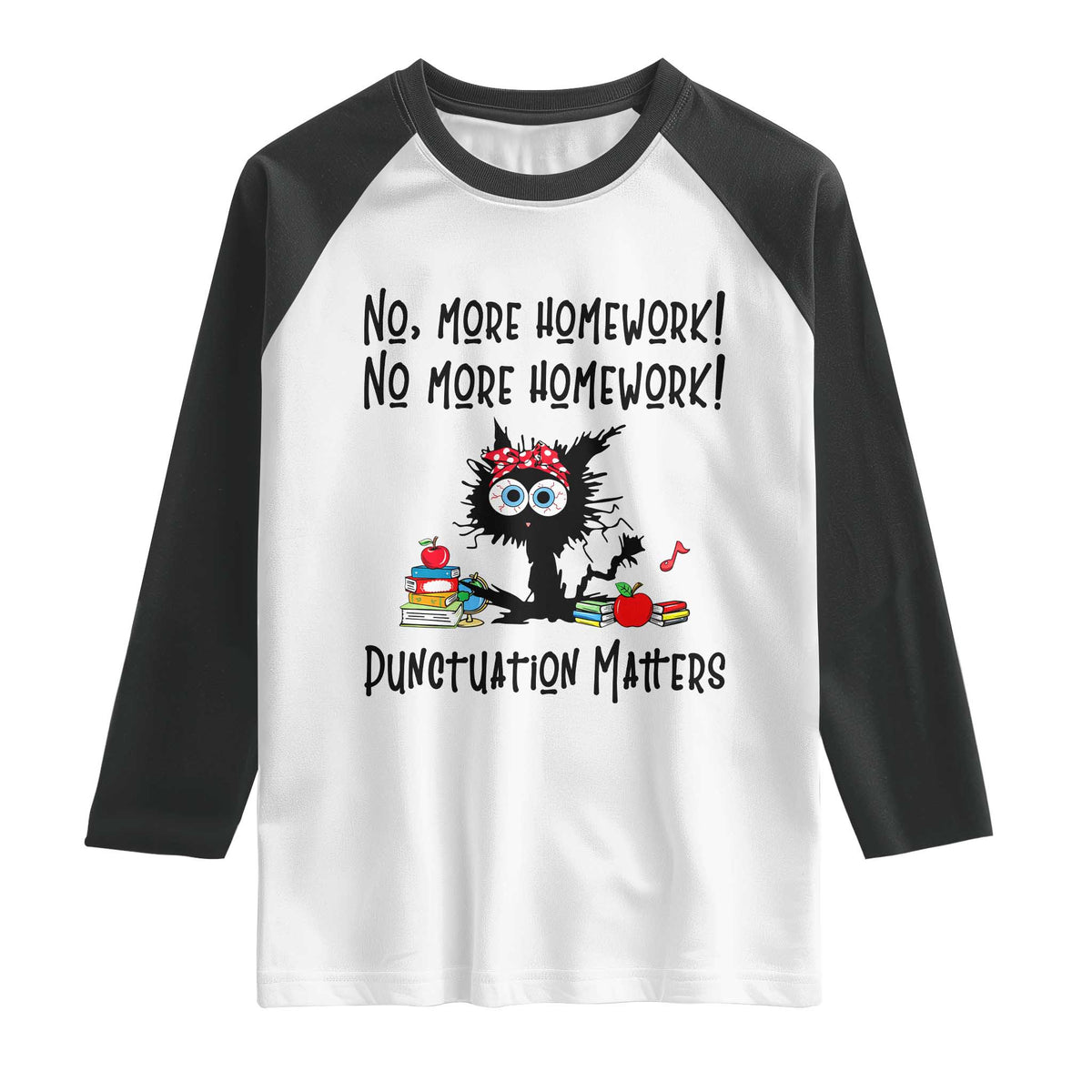 Black Cat English Teacher Gift Raglan Shirt No More Homework Punctuation Matters Grammar Humor