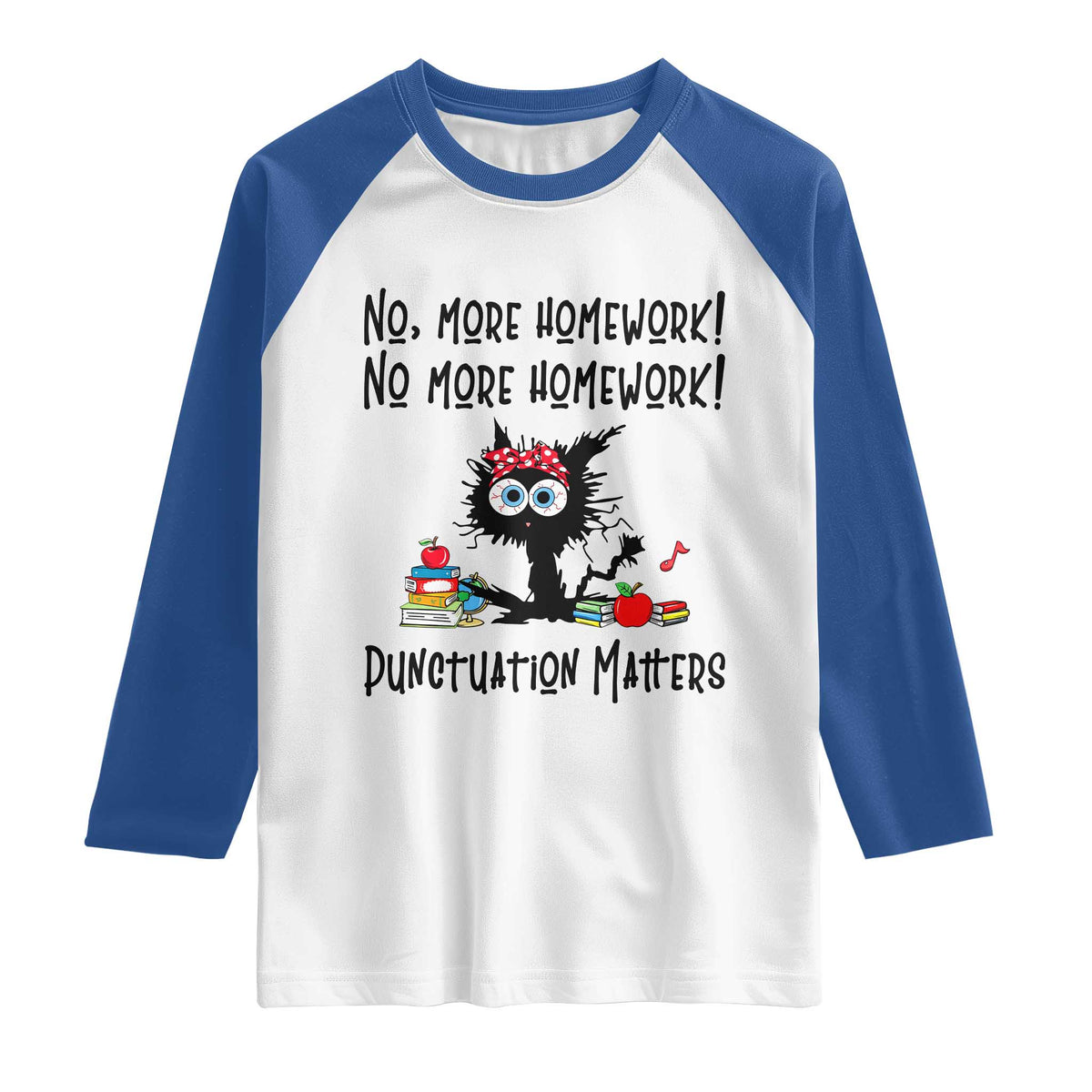 Black Cat English Teacher Gift Raglan Shirt No More Homework Punctuation Matters Grammar Humor