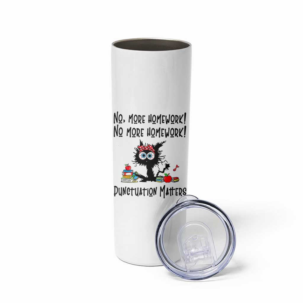 Black Cat English Teacher Gift Skinny Tumbler No More Homework Punctuation Matters Grammar Humor
