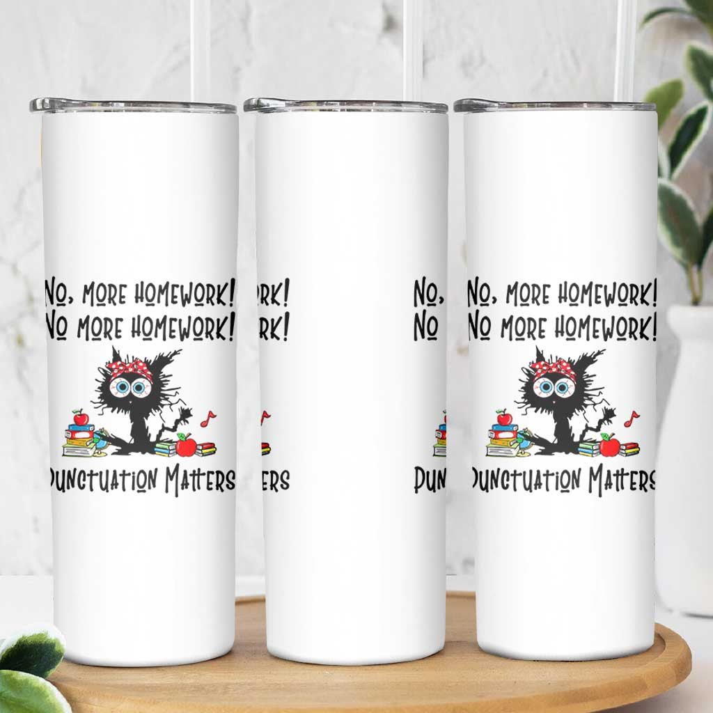 Black Cat English Teacher Gift Skinny Tumbler No More Homework Punctuation Matters Grammar Humor