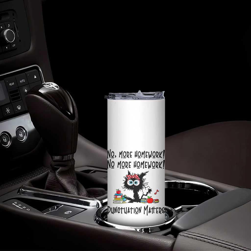 Black Cat English Teacher Gift Skinny Tumbler No More Homework Punctuation Matters Grammar Humor