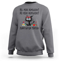 Black Cat English Teacher Gift Sweatshirt No More Homework Punctuation Matters Grammar Humor