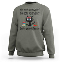 Black Cat English Teacher Gift Sweatshirt No More Homework Punctuation Matters Grammar Humor
