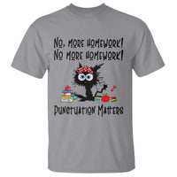 Black Cat English Teacher Gift T Shirt No More Homework Punctuation Matters Grammar Humor