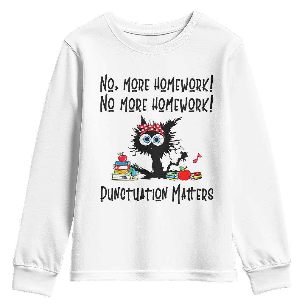 Black Cat English Teacher Gift Youth Sweatshirt No More Homework Punctuation Matters Grammar Humor