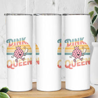 Pickleball Girl Lover Skinny Tumbler Dink Queen