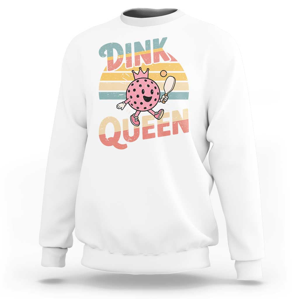 Pickleball Girl Lover Sweatshirt Dink Queen - Wonder Print Shop