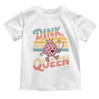 Pickleball Girl Lover Toddler T Shirt Dink Queen - Wonder Print Shop