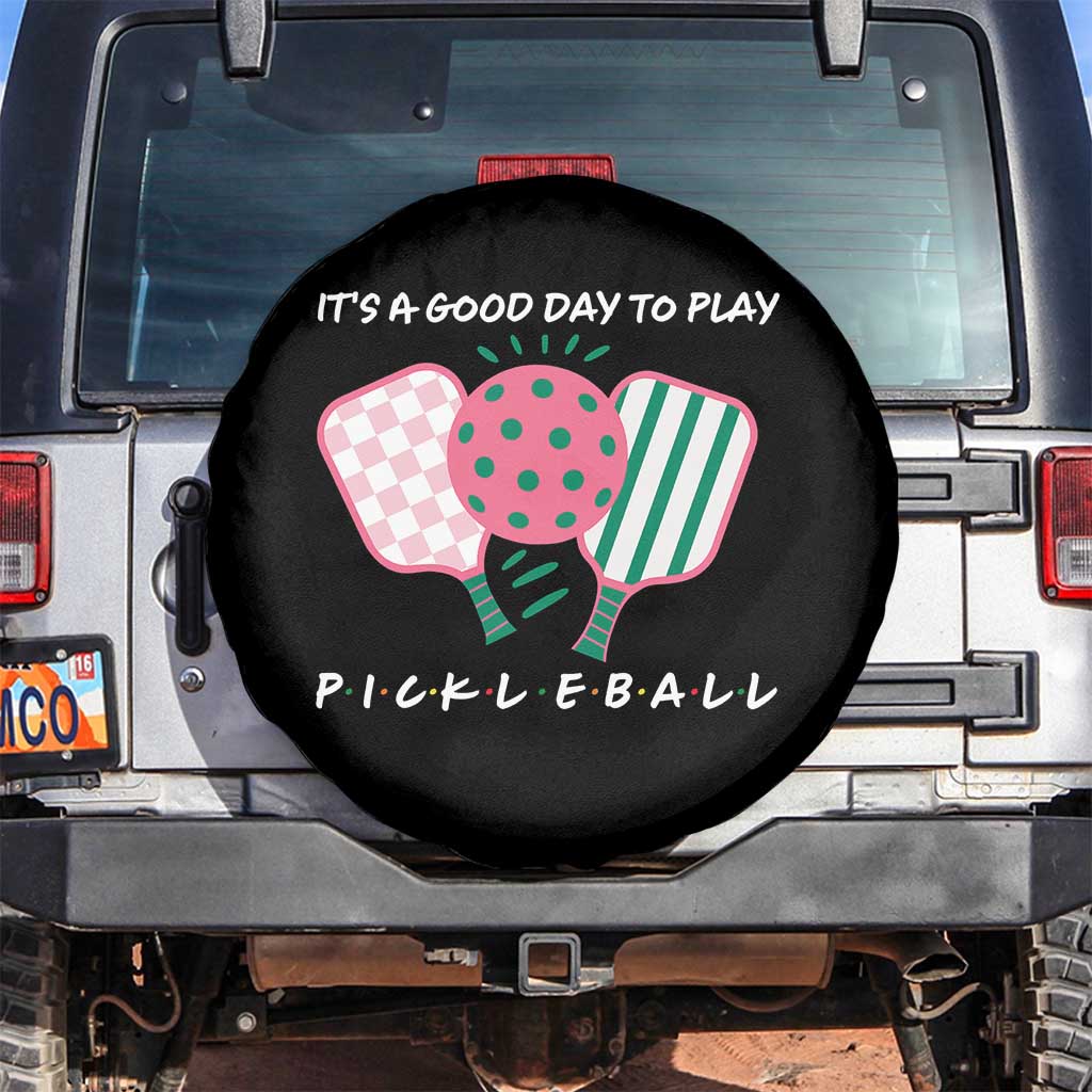 Pickleball Girl Lover Spare Tire Cover It Is A Good Day To Play Quote - Wonder Print Shop