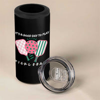 Pickleball Girl Lover 4 in 1 Can Cooler Tumbler It Is A Good Day To Play Quote