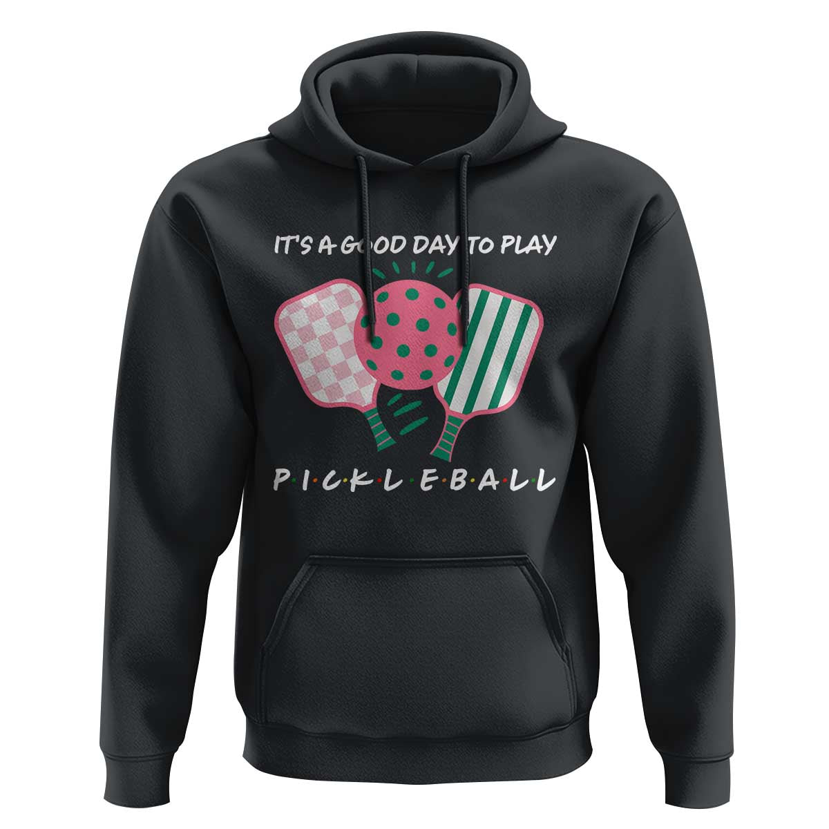 Pickleball Girl Lover Hoodie It Is A Good Day To Play Quote - Wonder Print Shop