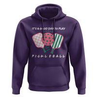 Pickleball Girl Lover Hoodie It Is A Good Day To Play Quote - Wonder Print Shop