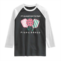 Pickleball Girl Lover Raglan Shirt It Is A Good Day To Play Quote - Wonder Print Shop