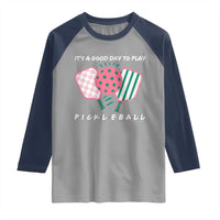 Pickleball Girl Lover Raglan Shirt It Is A Good Day To Play Quote - Wonder Print Shop