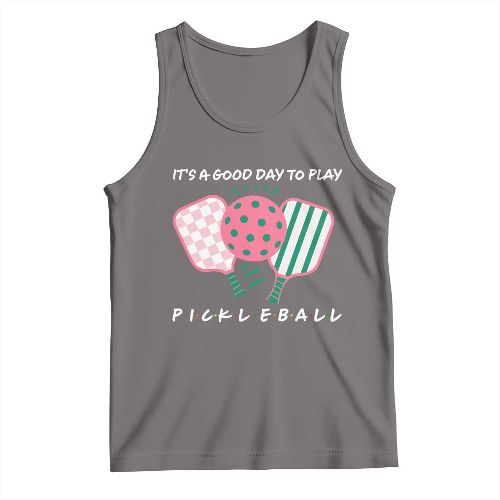 Pickleball Girl Lover Tank Top It Is A Good Day To Play Quote - Wonder Print Shop