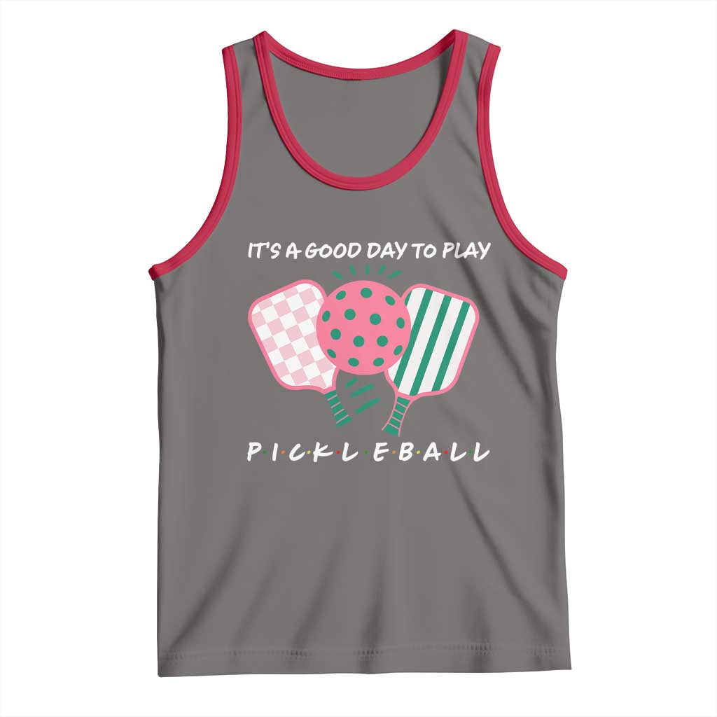 Pickleball Girl Lover Tank Top It Is A Good Day To Play Quote - Wonder Print Shop