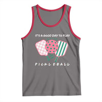 Pickleball Girl Lover Tank Top It Is A Good Day To Play Quote - Wonder Print Shop