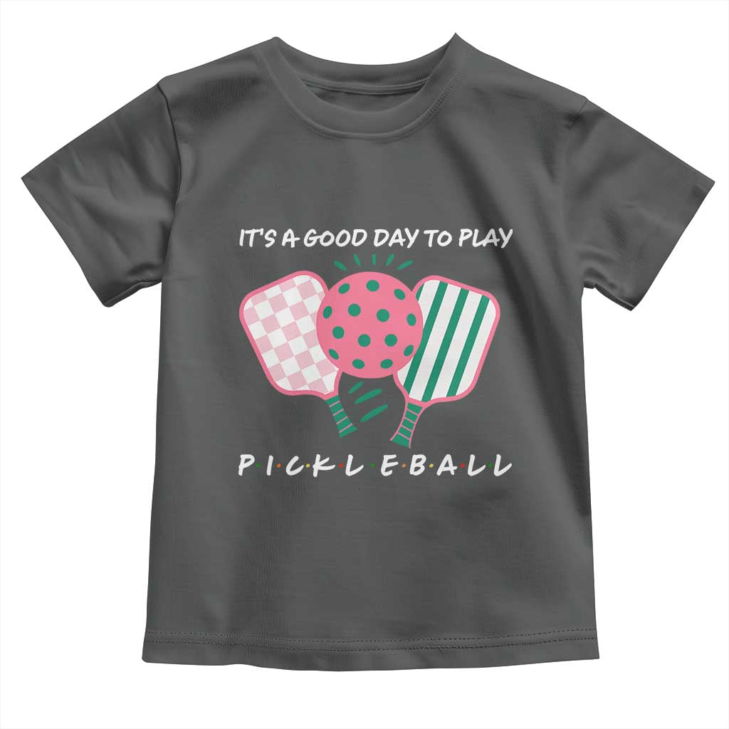 Pickleball Girl Lover Toddler T Shirt It Is A Good Day To Play Quote - Wonder Print Shop