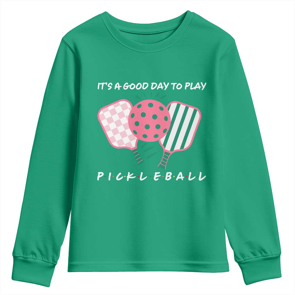 Pickleball Girl Lover Youth Sweatshirt It Is A Good Day To Play Quote - Wonder Print Shop