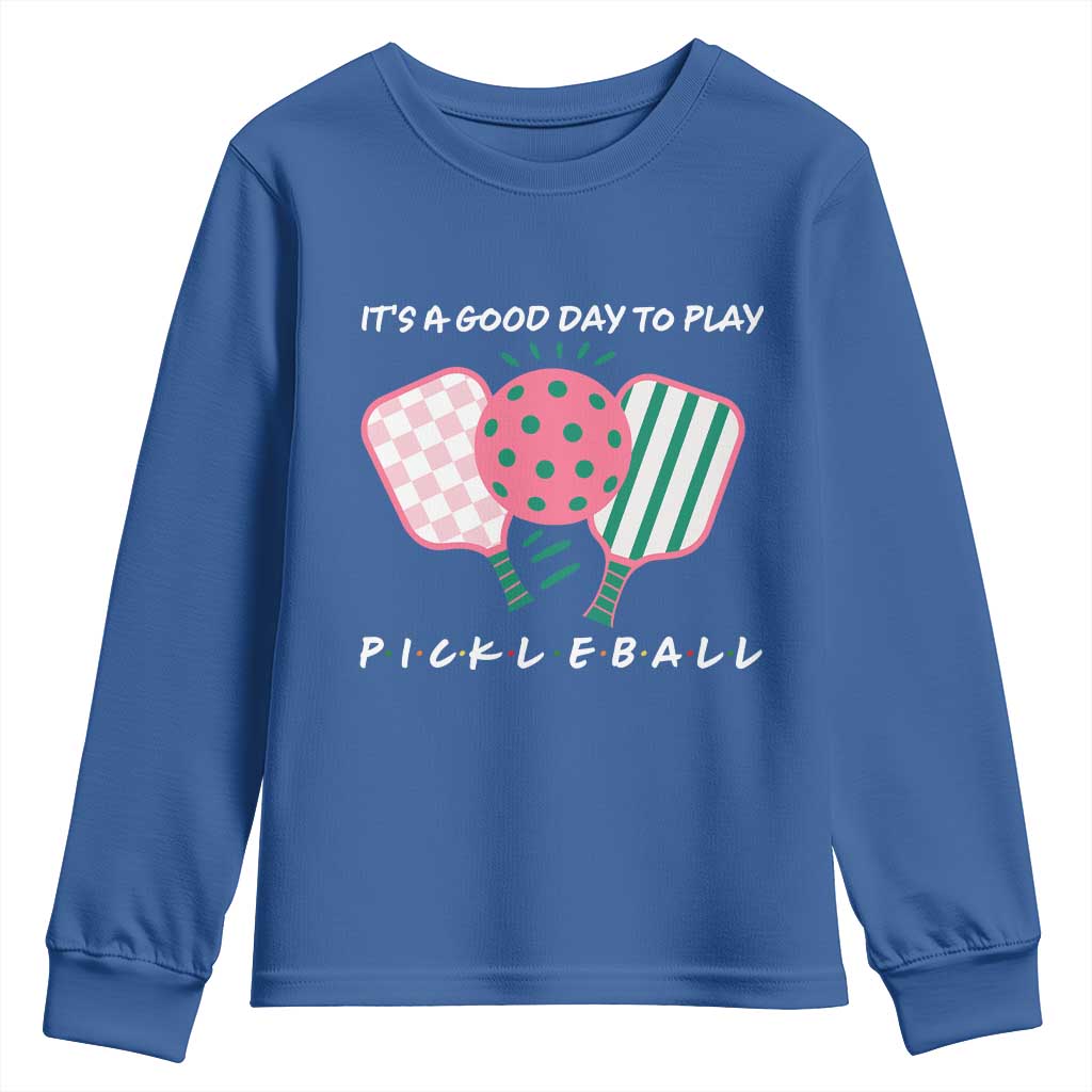 Pickleball Girl Lover Youth Sweatshirt It Is A Good Day To Play Quote - Wonder Print Shop