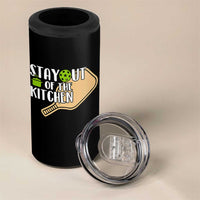 Funny Pickleball 4 in 1 Can Cooler Tumbler Stay Out Of The Kitchen