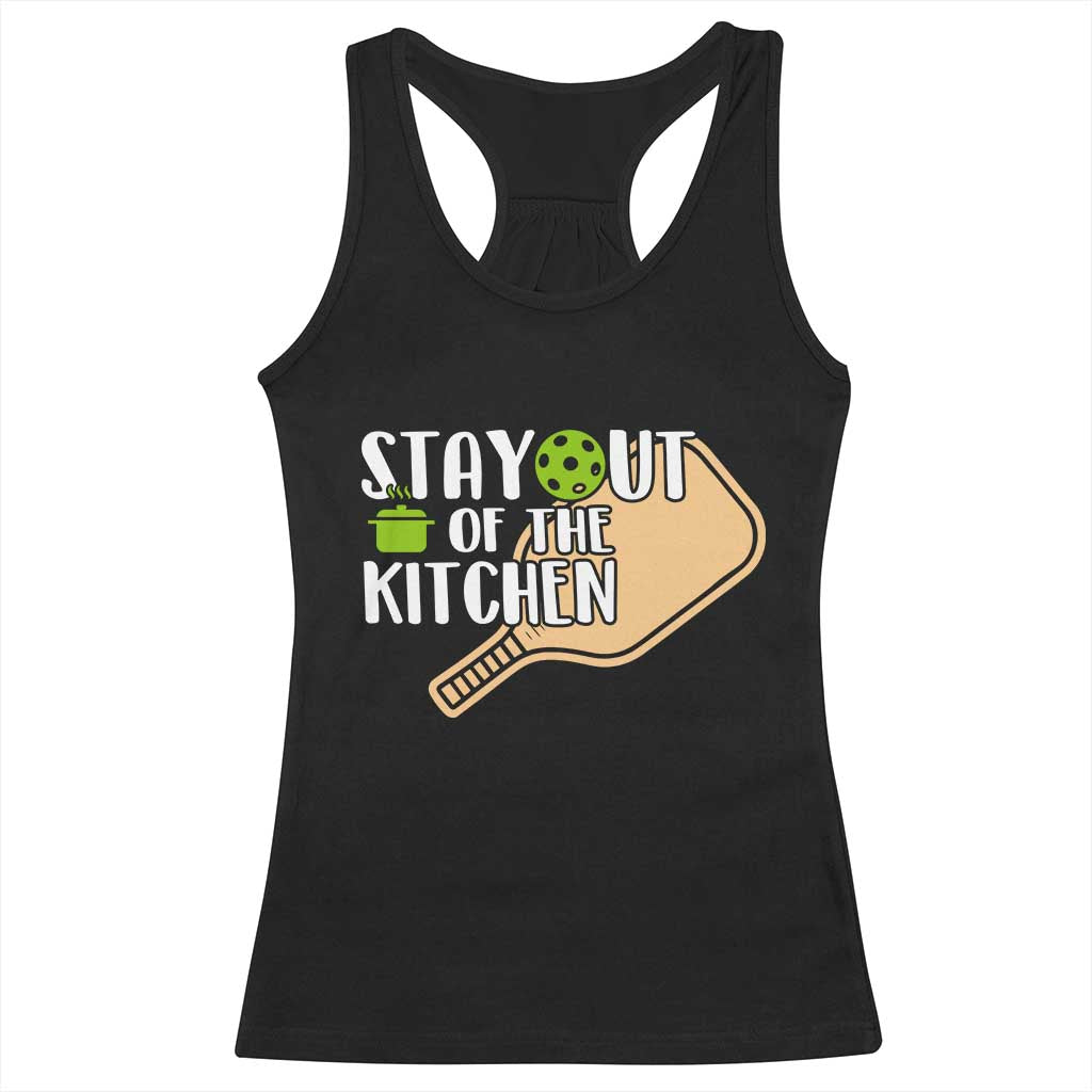 Funny Pickleball Racerback Tank Top Stay Out Of The Kitchen - Wonder Print Shop