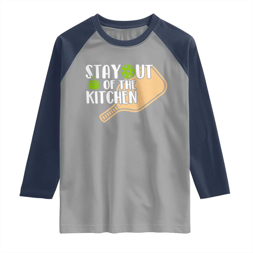 Funny Pickleball Raglan Shirt Stay Out Of The Kitchen - Wonder Print Shop