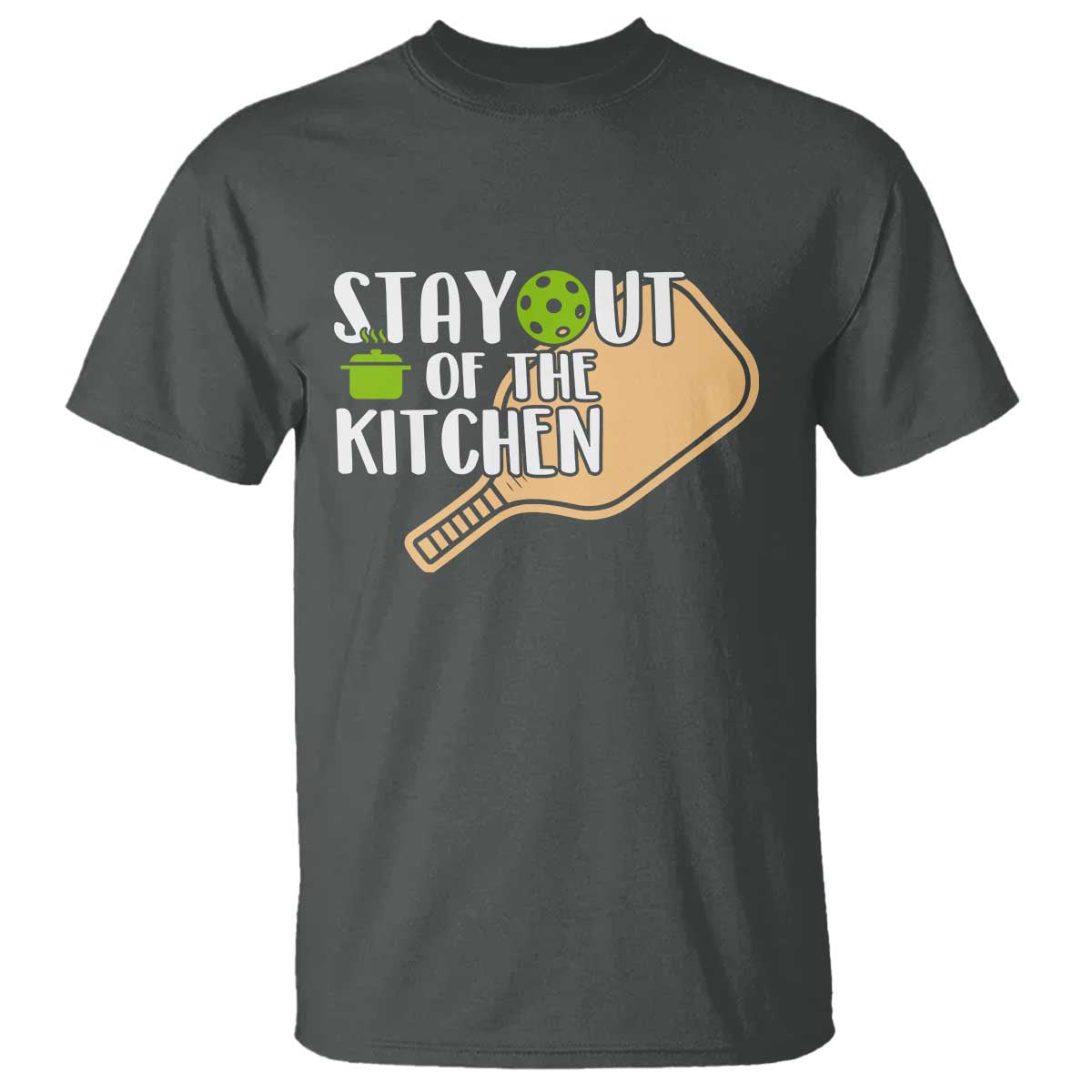 Funny Pickleball T Shirt Stay Out Of The Kitchen - Wonder Print Shop