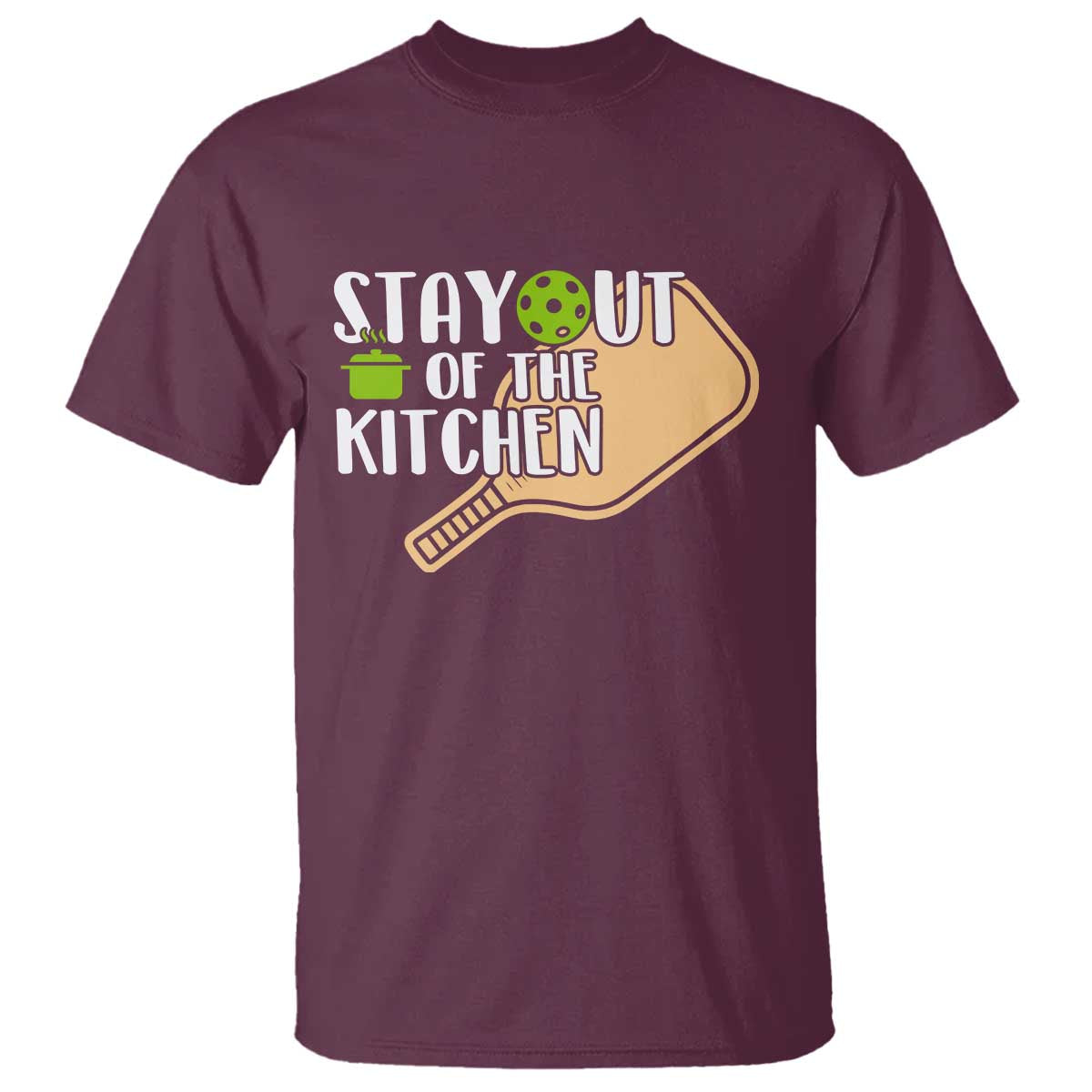 Funny Pickleball T Shirt Stay Out Of The Kitchen - Wonder Print Shop