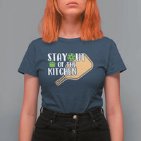 Funny Pickleball T Shirt For Women Stay Out Of The Kitchen - Wonder Print Shop