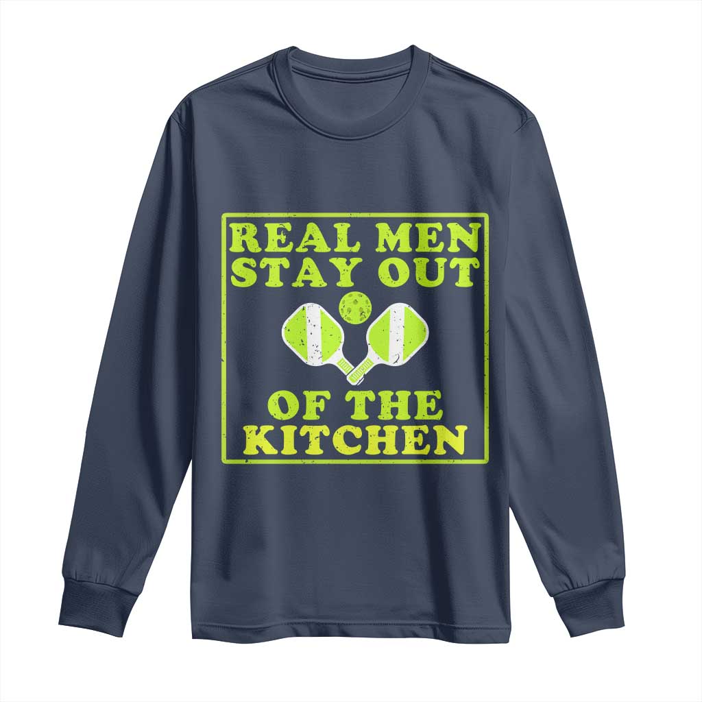 Funny Pickleball Long Sleeve Shirt Stay Out Of The Kitchen For Men - Wonder Print Shop
