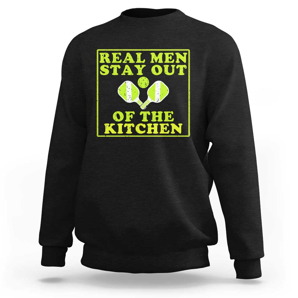 Funny Pickleball Sweatshirt Stay Out Of The Kitchen For Men - Wonder Print Shop