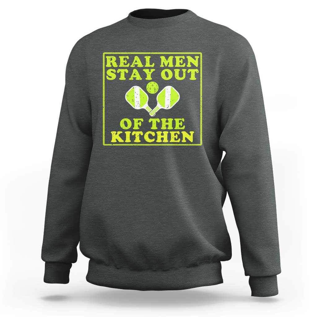 Funny Pickleball Sweatshirt Stay Out Of The Kitchen For Men - Wonder Print Shop